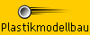 Plastikmodellbau