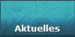 Aktuelles