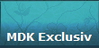MDK Exclusiv